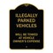 Signmission Illegally Parked Vehicles Towed Owners Expense Heavy-Gauge Alum Sign, 24" L, 18" H, BG-1824-23897 A-DES-BG-1824-23897 - alternate 1